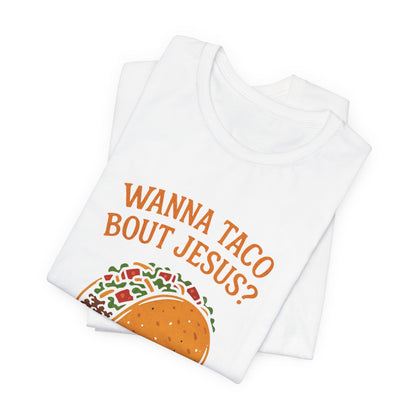 Wanna Taco 'Bout Jesus? Lettuce Pray Tee — Funny Christian Taco T‑Shirt (Mark 16:15)