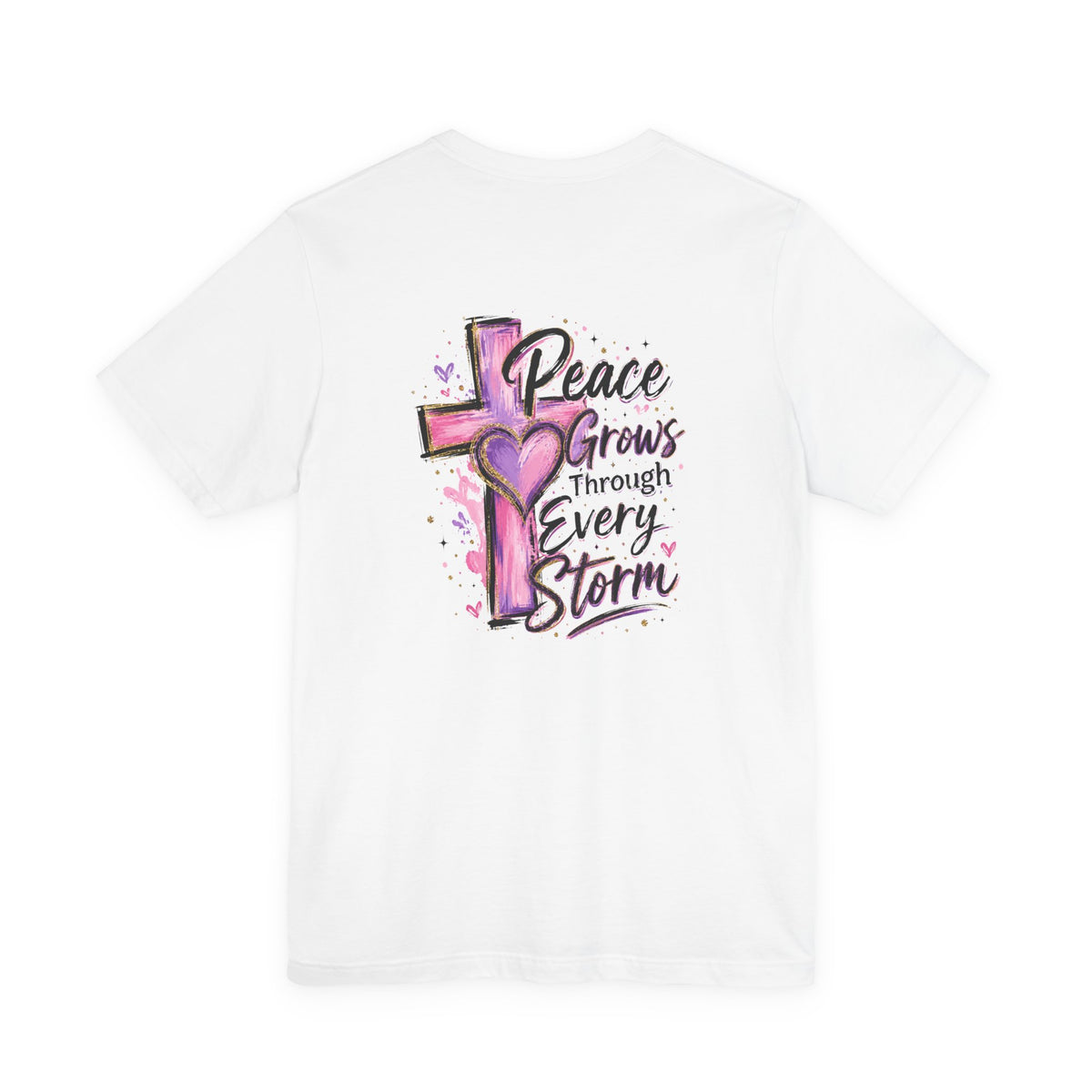 Peace Grows Through Every Storm T-Shirt
