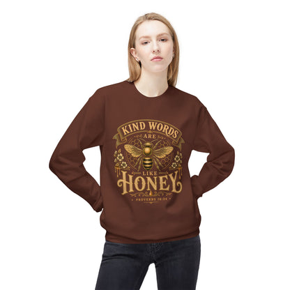 Kind Words Are Like Honey Crewneck Sweatshirt