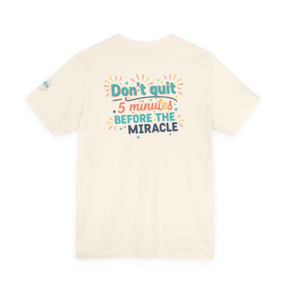 CR- Don't Quit 5 Minutes before the Miracle