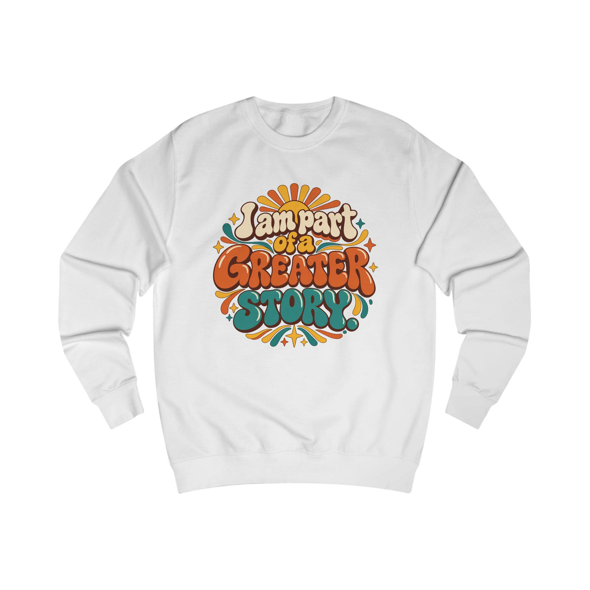 Retro "I Am Part of a Greater Story" Sweatshirt