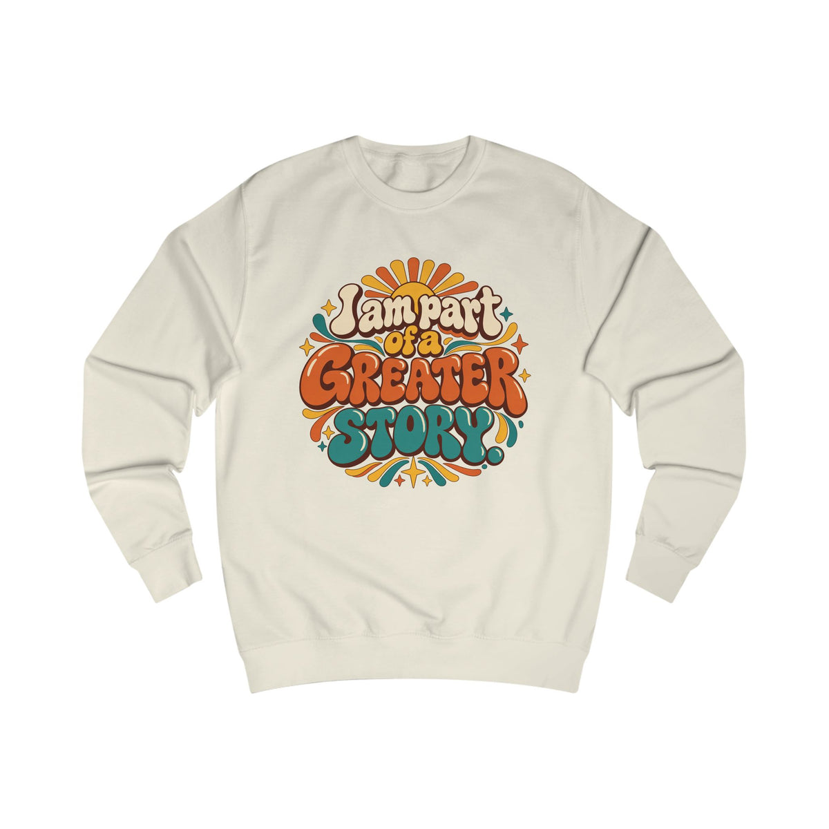 Retro "I Am Part of a Greater Story" Sweatshirt