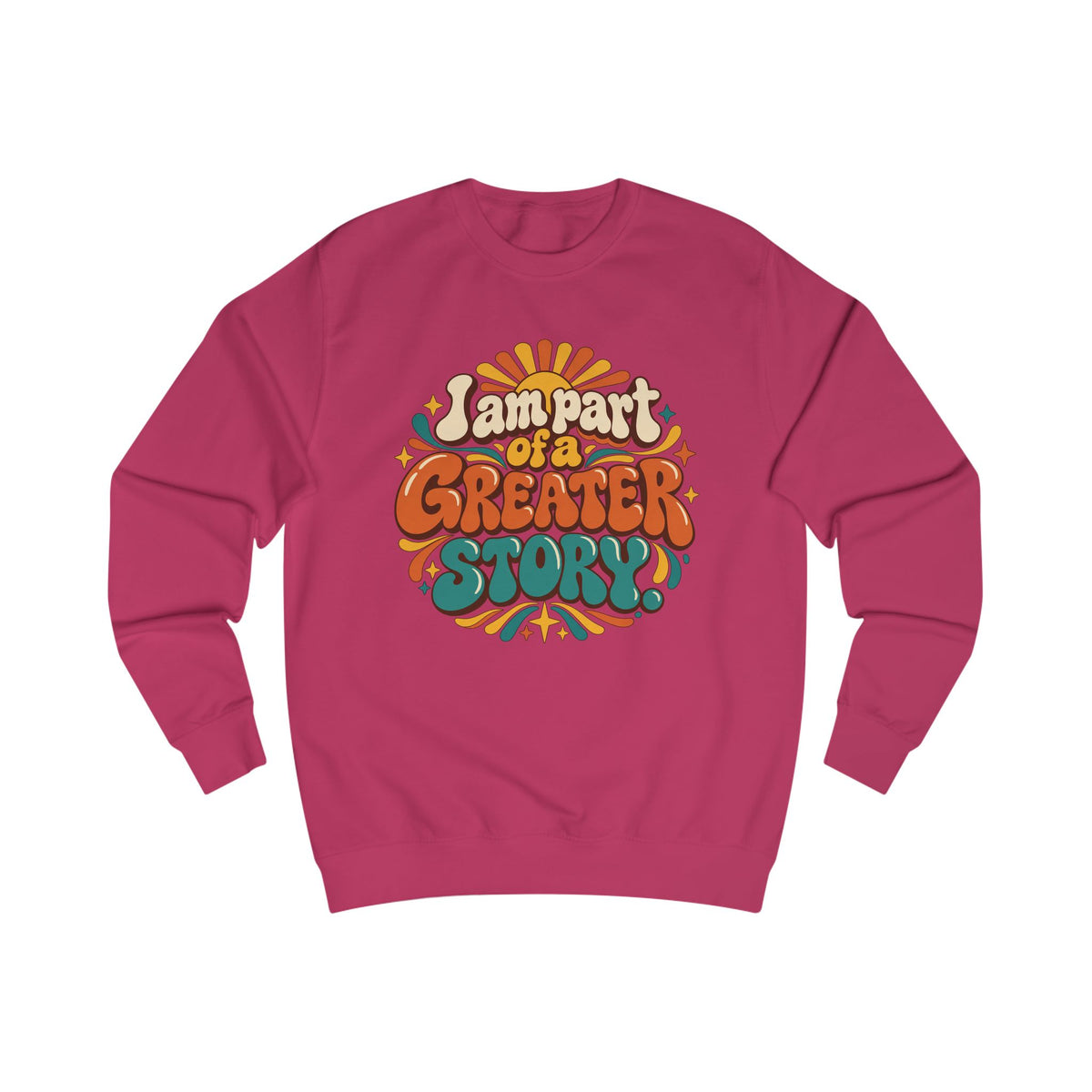 Retro "I Am Part of a Greater Story" Sweatshirt