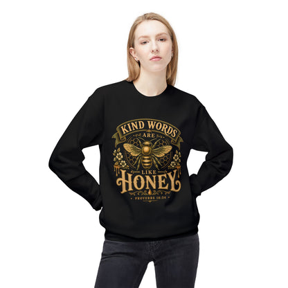 Kind Words Are Like Honey Crewneck Sweatshirt