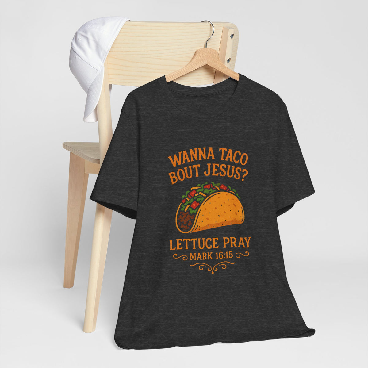 Wanna Taco 'Bout Jesus? Lettuce Pray Tee — Funny Christian Taco T‑Shirt (Mark 16:15)